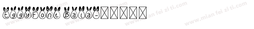 EggyFont Bala字体转换